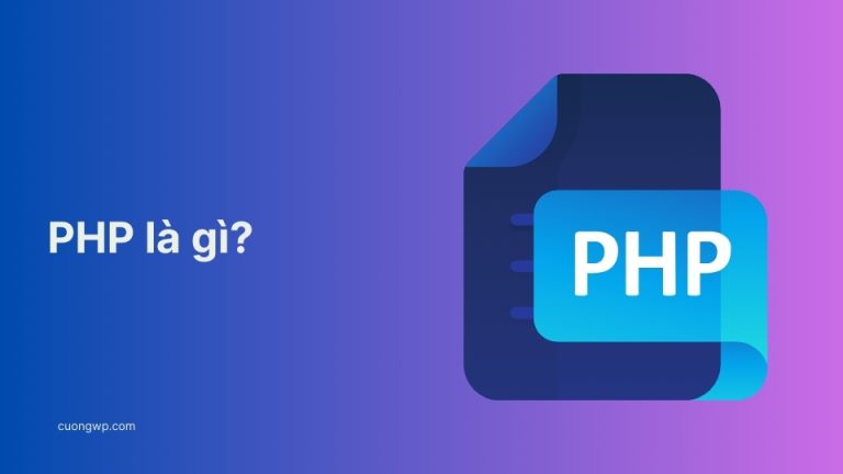 PHP là gì? Tìm hiểu ngôn ngữ lập trình web